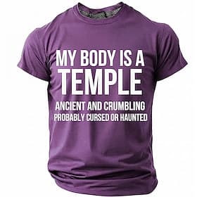 My Body Is A Temple Ancient Crumbling Cursed Haunted Men's Funny Sarcastic Humor T Shirt Graphic Crew Neck Short Sleeve Birthday Gift For Him Gag Present Desig