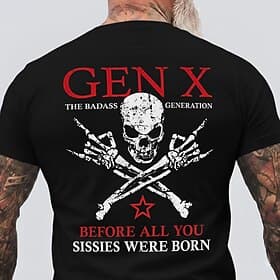 Men's Gen X The Badass Generation Before All You Sissies Were Born Skull Crossed Skeleton Hands Red Star Vintage Distressed T Shirt Graphic Crew Neck Regular F