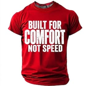 Men's Built For Comfort Not Speed Funny Humor Graphic T Shirt Casual Short Sleeve Crew Neck Regular Fit Daily Wear Designer Clothing Apparel S M L XL XXL XXXL