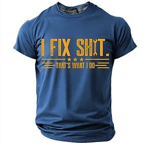 Men's I Fix Stuff T-Shirt, Funny Mechanic Handyman Repairman Tee Gift for Dad Husband