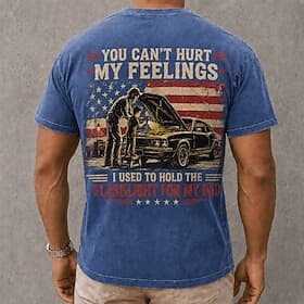 T-shirt homme «You can't hurt my feelings I used to hold the torch light for my father» 100% coton délavé à l'acide, manches courtes, col rond, imprimé DTG,