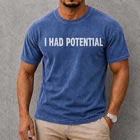T-shirt homme «J'avais du potentiel» humoristique 100% coton délavé à l'acide, manches courtes, col rond, impression directe sur textile, mode quotidienne,