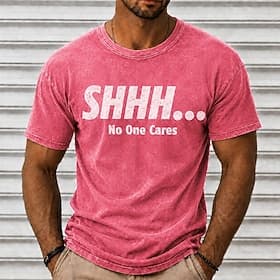 T-shirt homme «Chut, personne ne s'en soucie» humoristique 100% coton délavé à l'acide, manches courtes, col rond, impression directe sur textile, mode quot