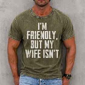 T-shirt homme « Je suis sympa mais ma femme n'est pas drôle », 100 % coton, délavé à l'acide, manches courtes, impression directe sur textile, col rond, collec